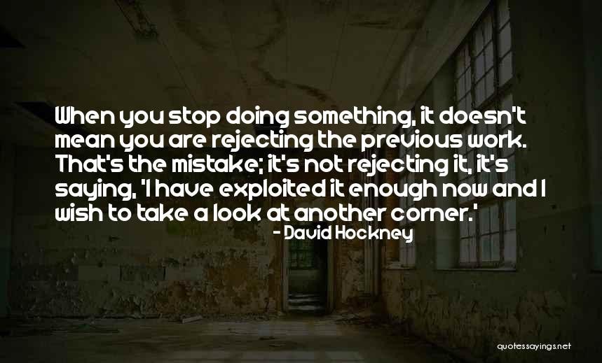 Saying I Wish Quotes By David Hockney Saying I Wish Quotes By David Hockney