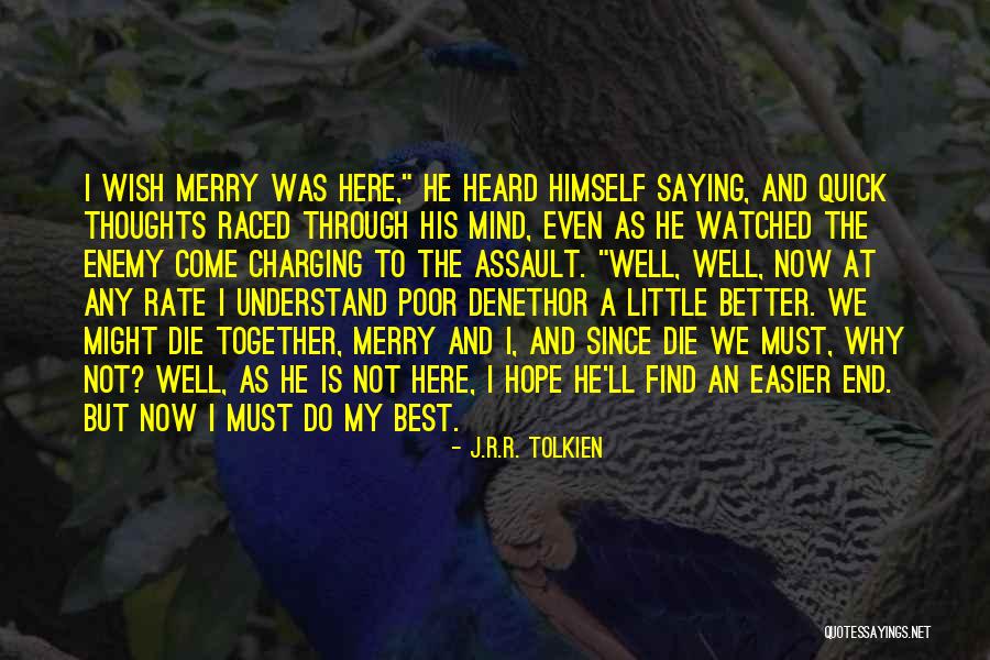 Saying I Wish Quotes By J.R.R. Tolkien Saying I Wish Quotes By J.R.R. Tolkien