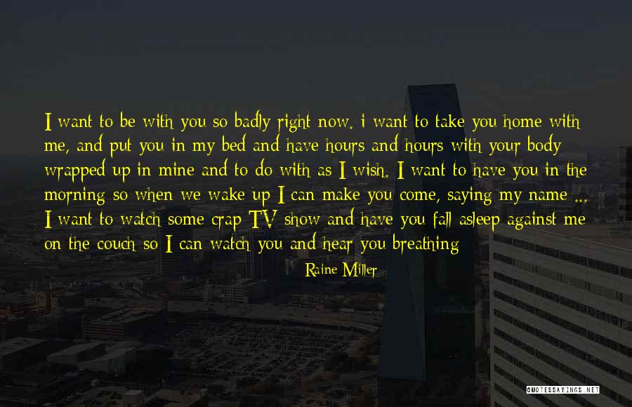 Saying I Wish Quotes By Raine Miller Saying I Wish Quotes By Raine Miller