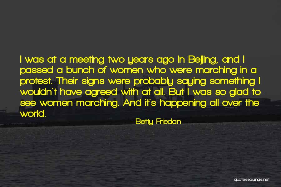 Saying It's Over Quotes By Betty Friedan Saying It's Over Quotes By Betty Friedan