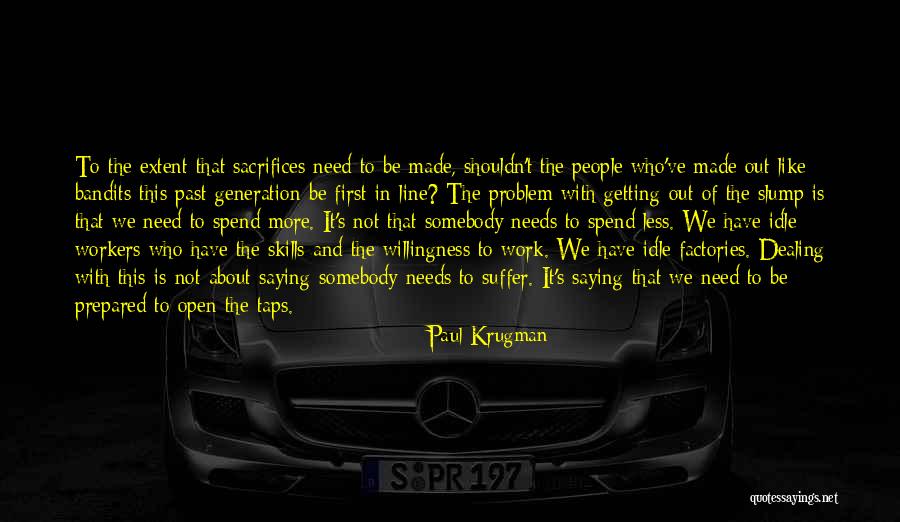 Saying Less Quotes By Paul Krugman Saying Less Quotes By Paul Krugman