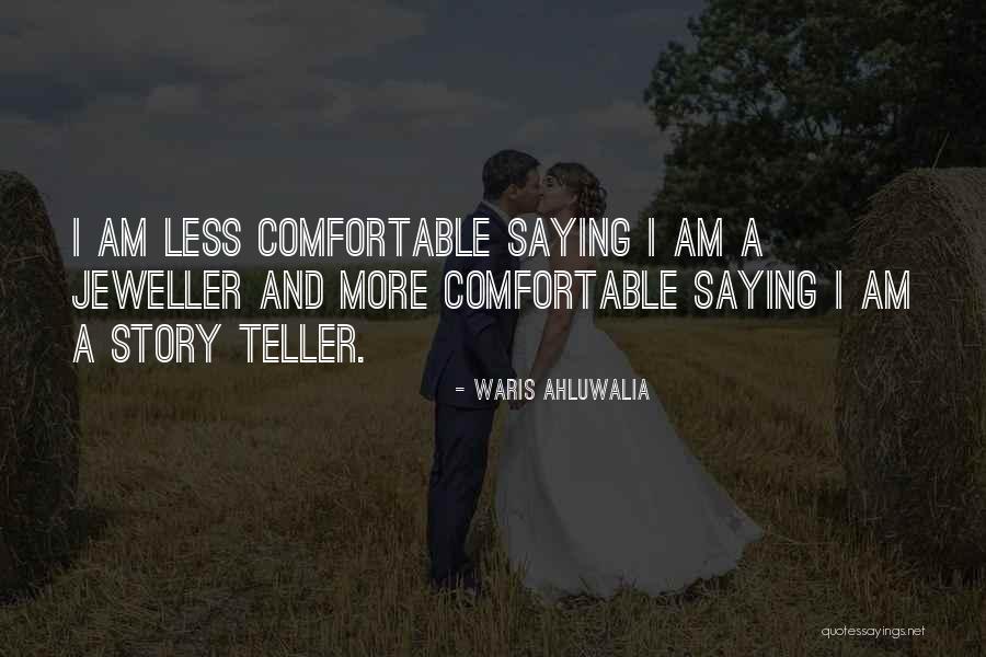 Saying Less Quotes By Waris Ahluwalia Saying Less Quotes By Waris Ahluwalia