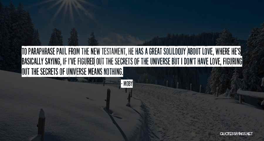 Saying Mean Things You Don't Mean Quotes By Moby Saying Mean Things You Don't Mean Quotes By Moby