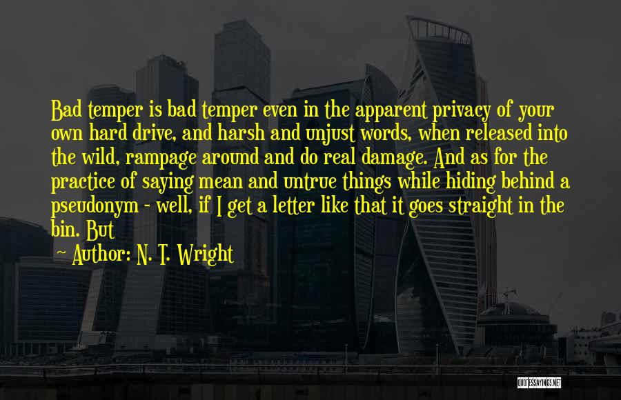 Saying Mean Words Quotes By N. T. Wright
