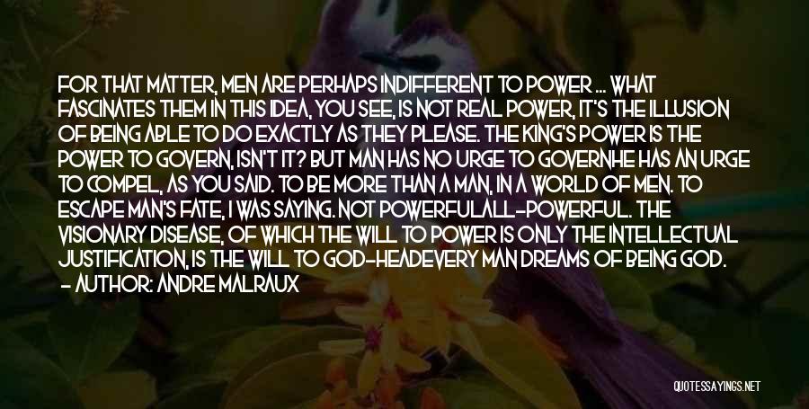 Saying No More Quotes By Andre Malraux