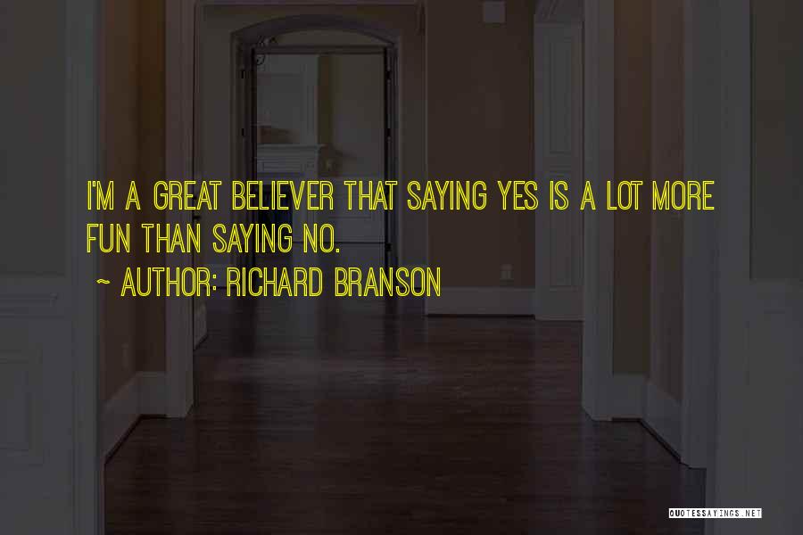 Saying No More Quotes By Richard Branson