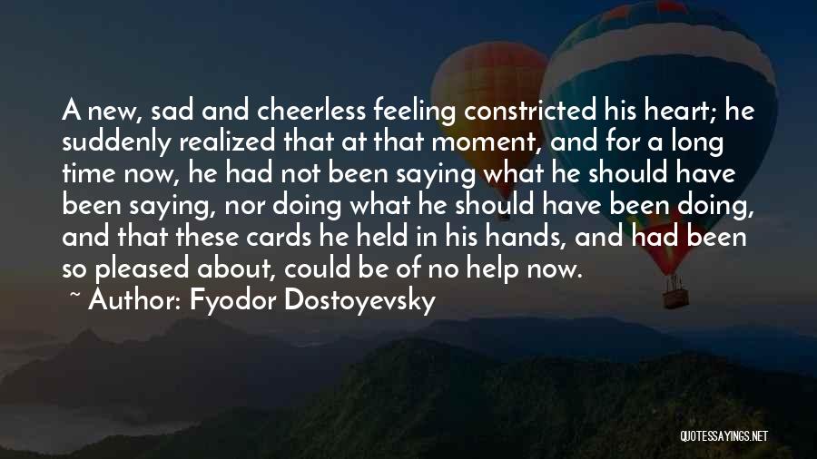 Saying No Quotes By Fyodor Dostoyevsky