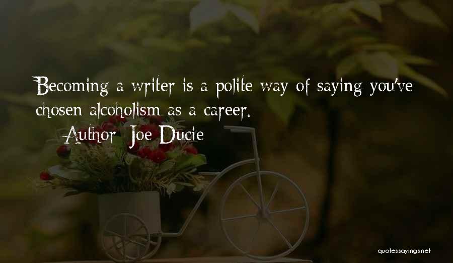 Saying No To Alcohol Quotes By Joe Ducie