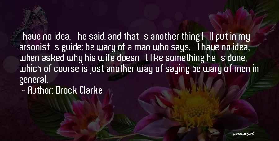 Saying No To Marriage Quotes By Brock Clarke