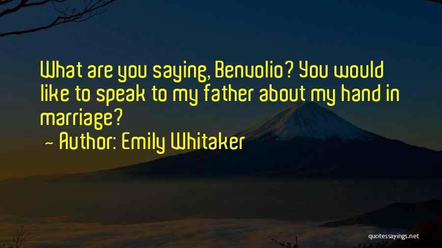 Saying No To Marriage Quotes By Emily Whitaker