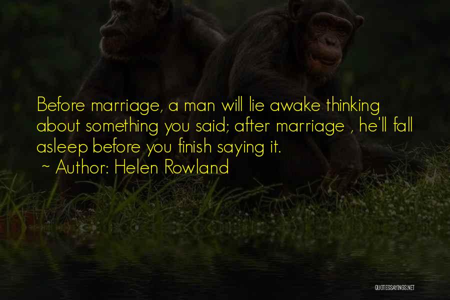 Saying No To Marriage Quotes By Helen Rowland