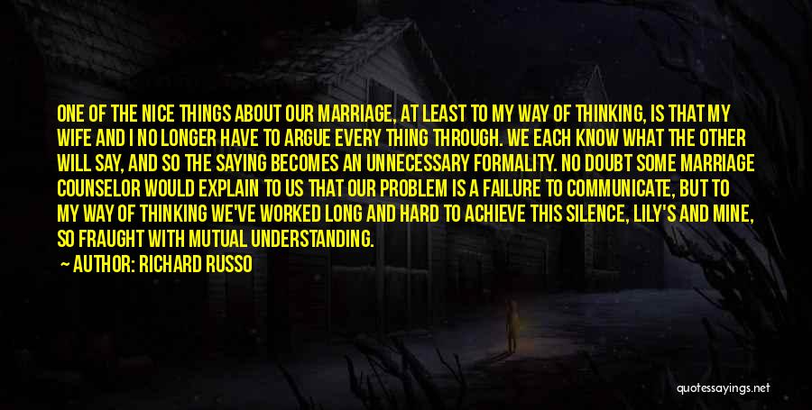 Saying No To Marriage Quotes By Richard Russo