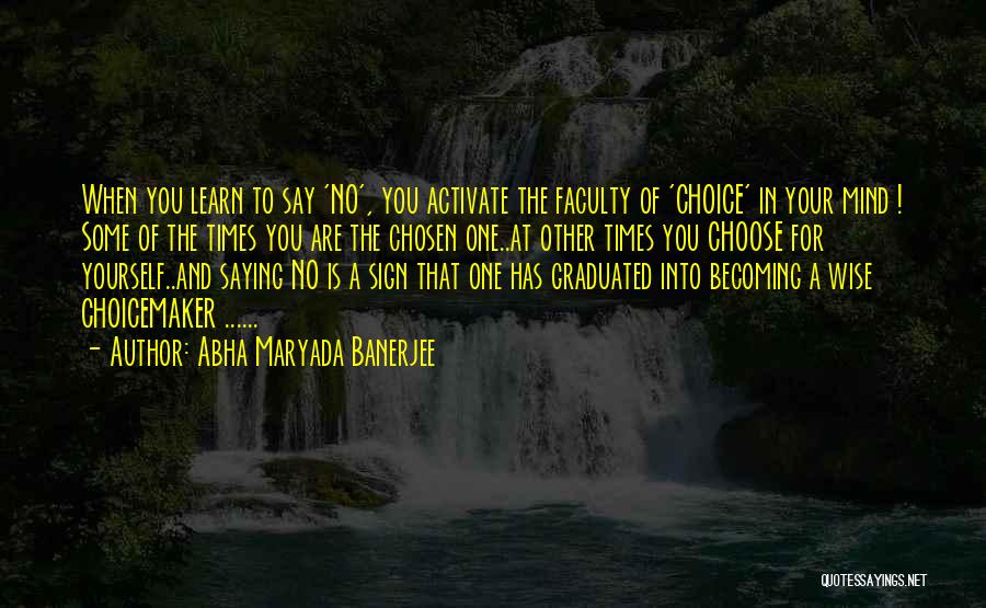 Saying No To Yourself Quotes By Abha Maryada Banerjee