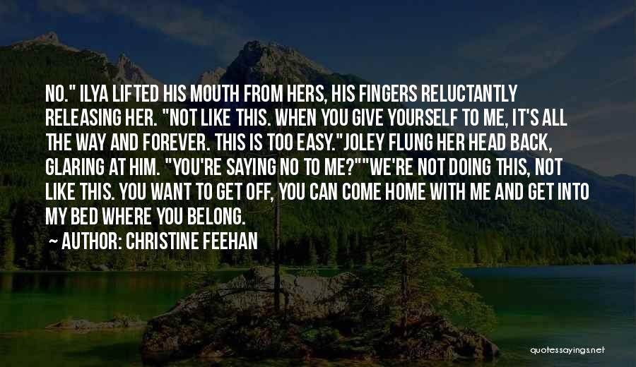 Saying No To Yourself Quotes By Christine Feehan