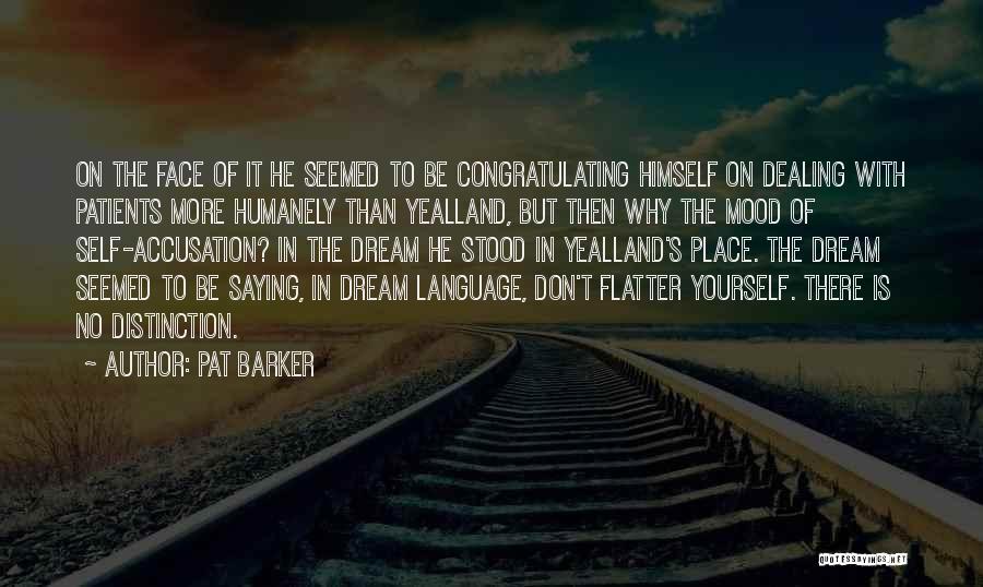 Saying No To Yourself Quotes By Pat Barker