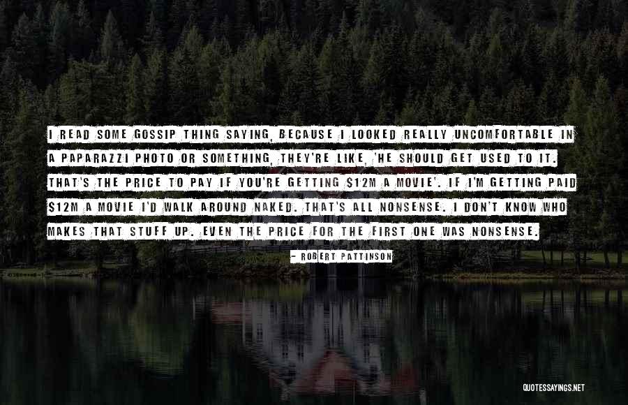 Saying Nonsense Quotes By Robert Pattinson Saying Nonsense Quotes By Robert Pattinson