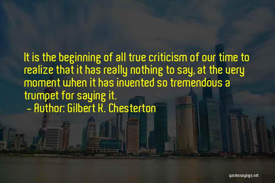 Saying Nothing At All Quotes By Gilbert K. Chesterton