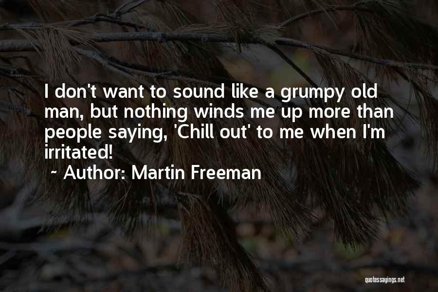 Saying Nothing Quotes By Martin Freeman Saying Nothing Quotes By Martin Freeman