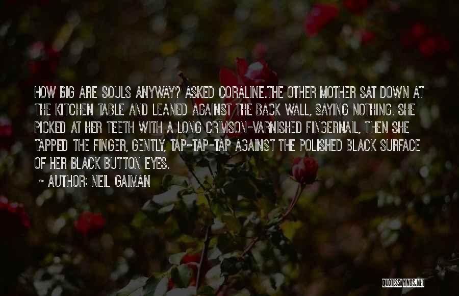 Saying Nothing Quotes By Neil Gaiman Saying Nothing Quotes By Neil Gaiman