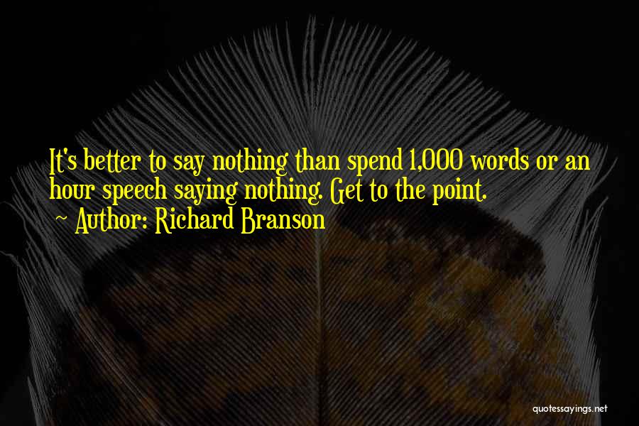 Saying Nothing Quotes By Richard Branson