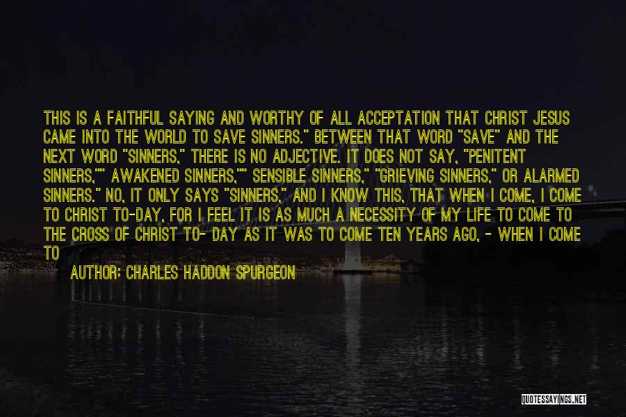 Saying Nothing Says It All Quotes By Charles Haddon Spurgeon