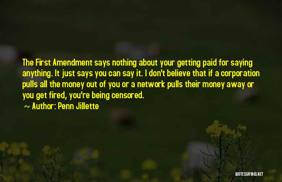 Saying Nothing Says It All Quotes By Penn Jillette