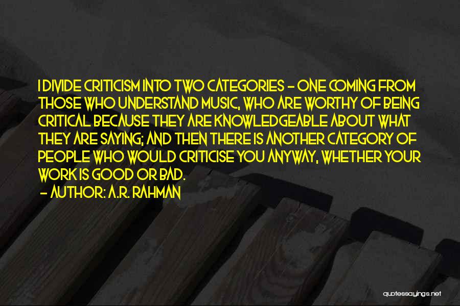 Saying One Thing And Doing Another Quotes By A.R. Rahman