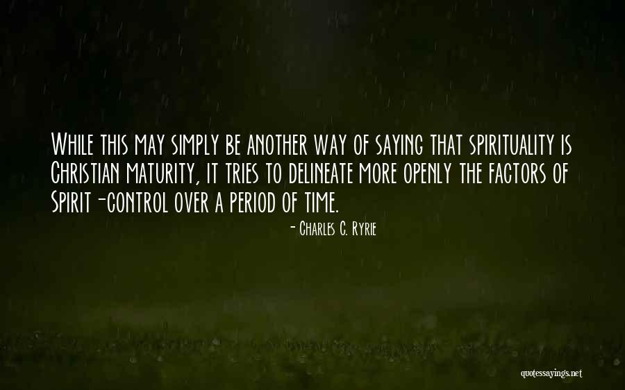 Saying One Thing And Doing Another Quotes By Charles C. Ryrie