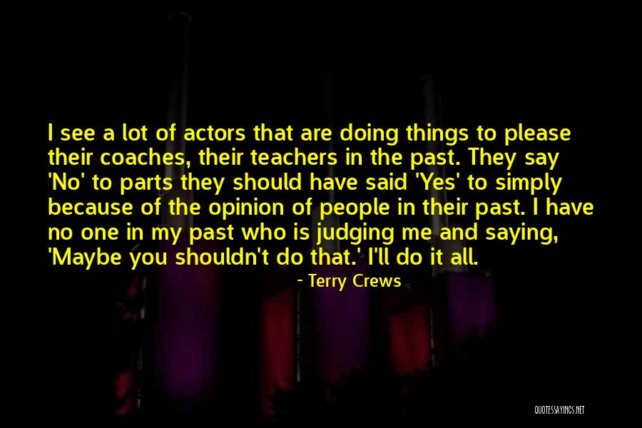 Saying Please Quotes By Terry Crews Saying Please Quotes By Terry Crews