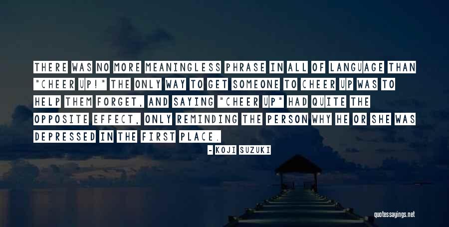 Saying Something And Doing The Opposite Quotes By Koji Suzuki Saying Something And Doing The Opposite Quotes By Koji Suzuki