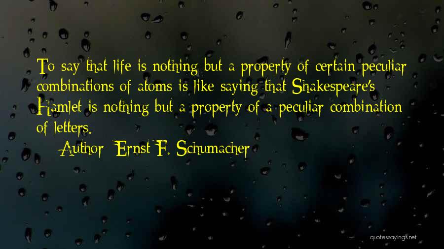 Saying Something And Not Meaning It Quotes By Ernst F. Schumacher