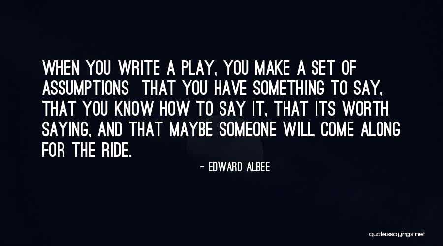 Saying Something Quotes By Edward Albee Saying Something Quotes By Edward Albee