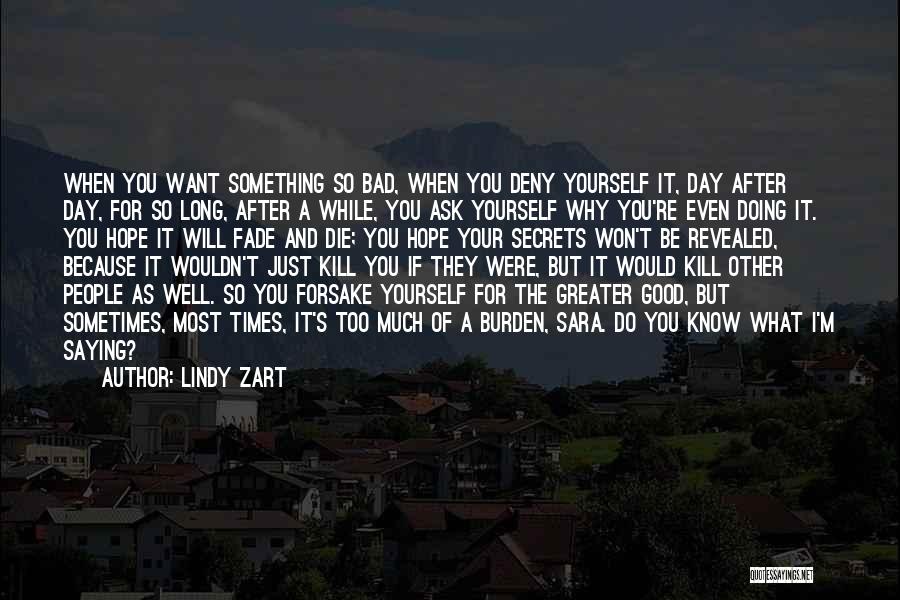 Saying Something Too Much Quotes By Lindy Zart
