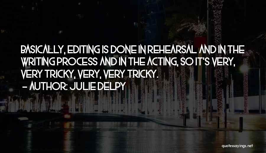 Saying Something You Didnt Mean Quotes By Julie Delpy