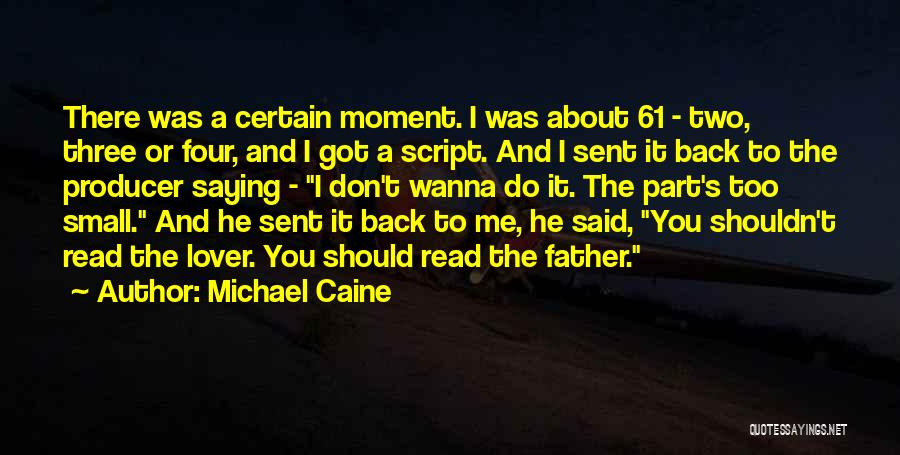 Saying Something You Shouldn't Have Quotes By Michael Caine