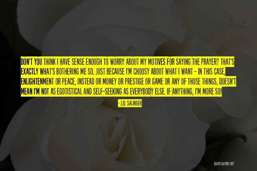 Saying Sorry Doesn't Mean Quotes By J.D. Salinger Saying Sorry Doesn't Mean Quotes By J.D. Salinger