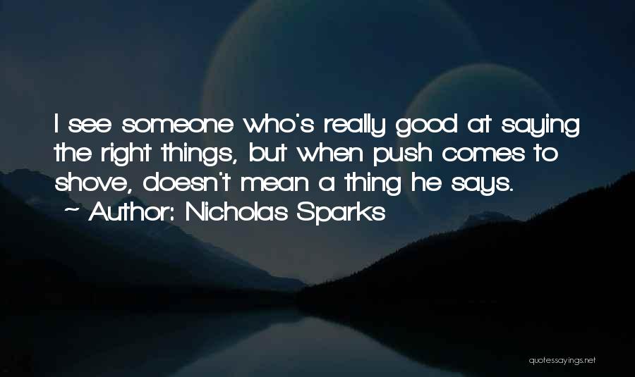 Saying Sorry Doesn't Mean Quotes By Nicholas Sparks