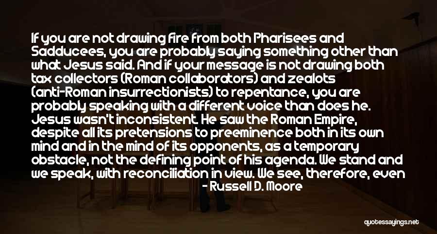 Saying Sorry Doesn't Mean Quotes By Russell D. Moore