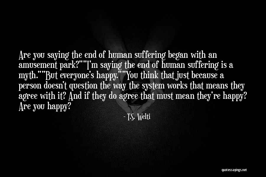 Saying Sorry Doesn't Mean Quotes By T.S. Welti Saying Sorry Doesn't Mean Quotes By T.S. Welti