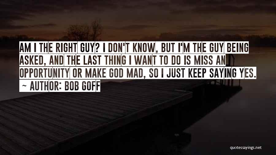 Saying Sorry Don't Make It Right Quotes By Bob Goff
