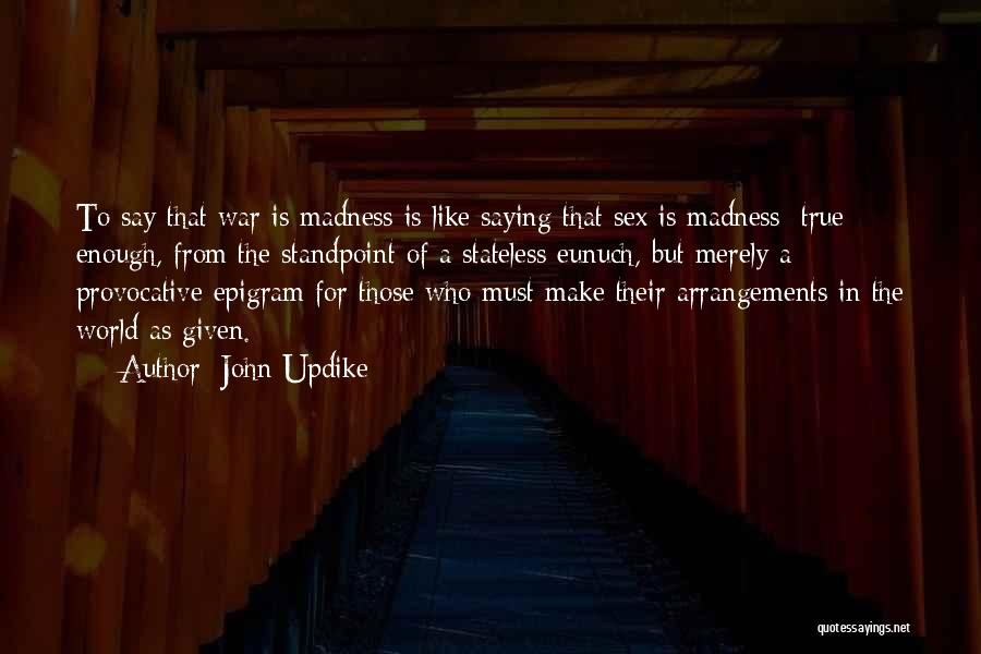 Saying Sorry Is Not Enough Quotes By John Updike