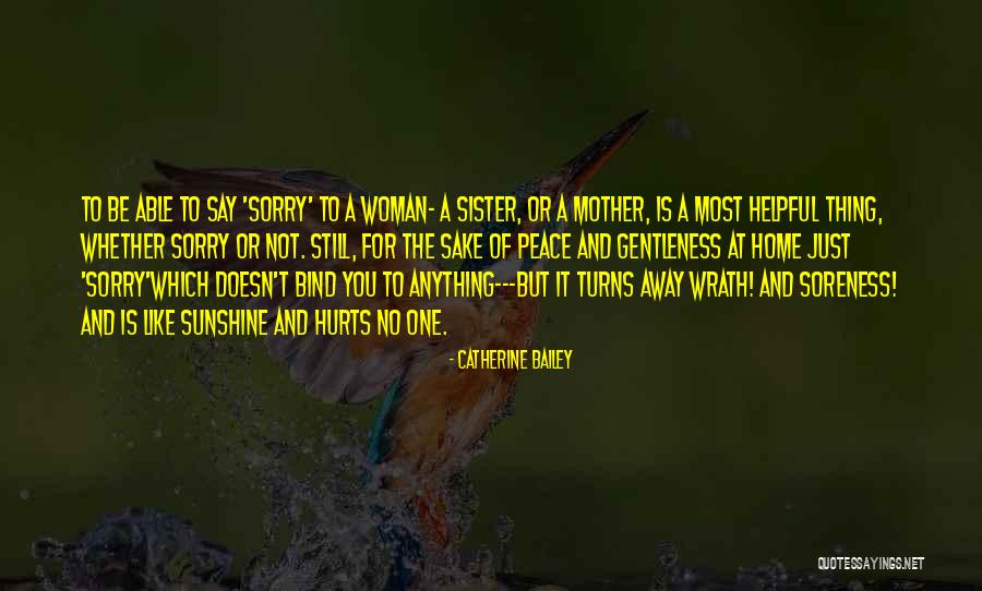 Saying Sorry To Sister Quotes By Catherine Bailey Saying Sorry To Sister Quotes By Catherine Bailey