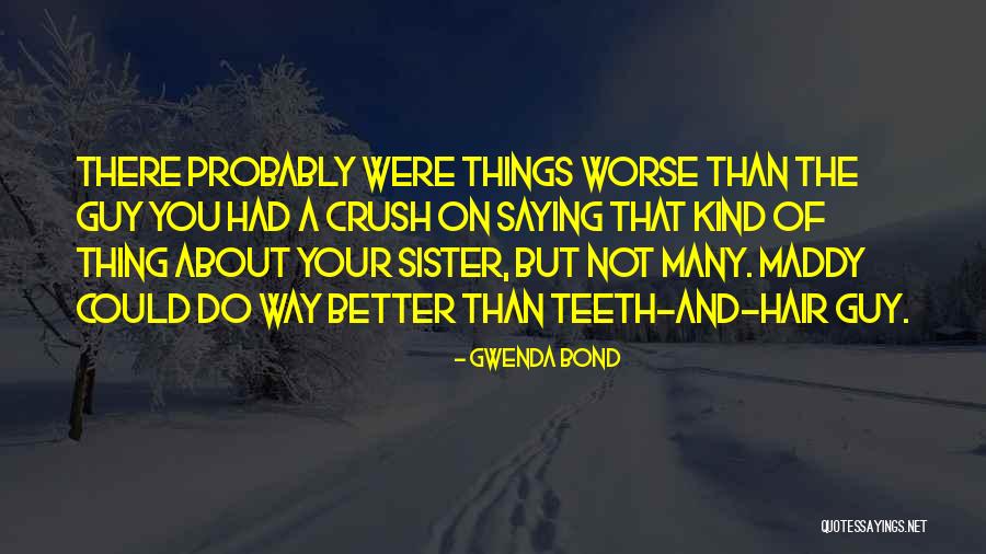 Saying Sorry To Sister Quotes By Gwenda Bond Saying Sorry To Sister Quotes By Gwenda Bond