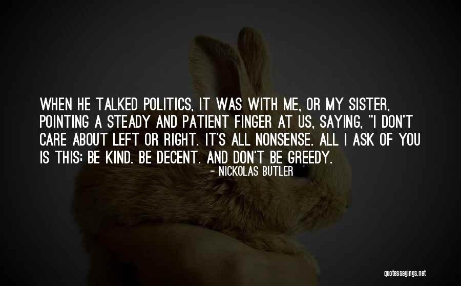 Saying Sorry To Sister Quotes By Nickolas Butler Saying Sorry To Sister Quotes By Nickolas Butler