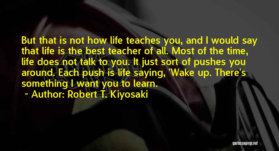 Saying Sorry To Your Teacher Quotes By Robert T. Kiyosaki