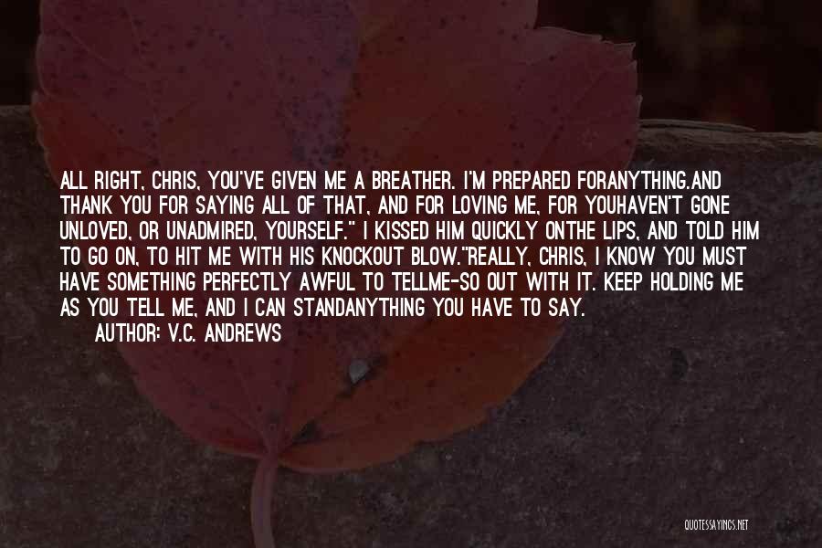 Saying Thank You For The Love Quotes By V.C. Andrews