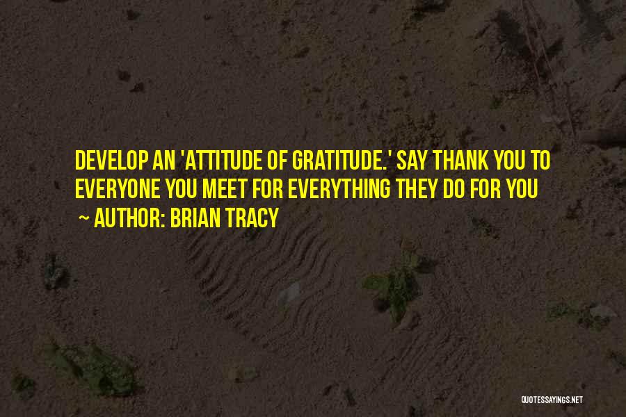 Saying Thank You Quotes By Brian Tracy