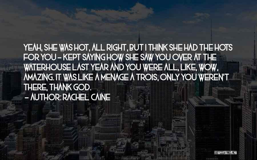 Saying Thank You Quotes By Rachel Caine