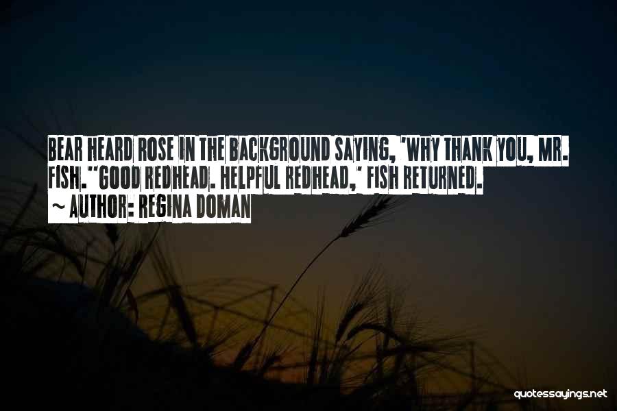 Saying Thank You Quotes By Regina Doman