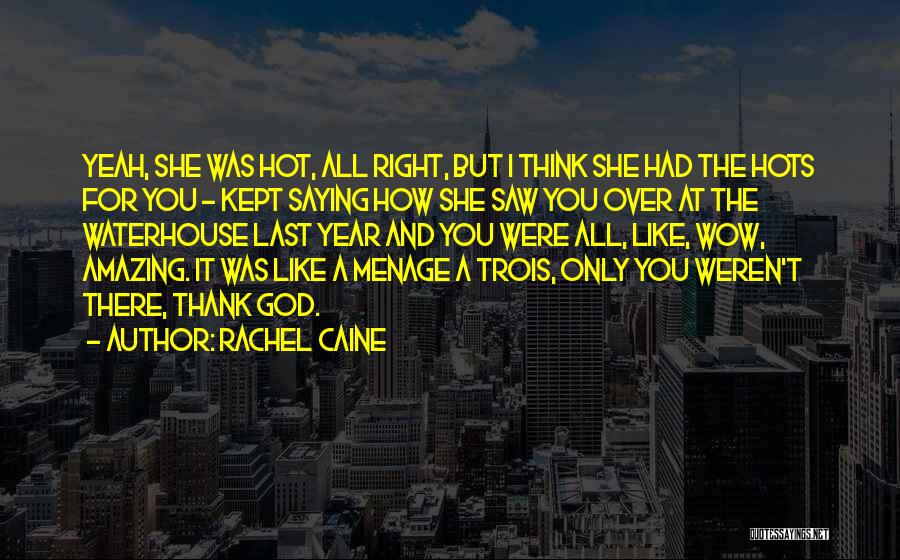 Saying Thank You To God Quotes By Rachel Caine